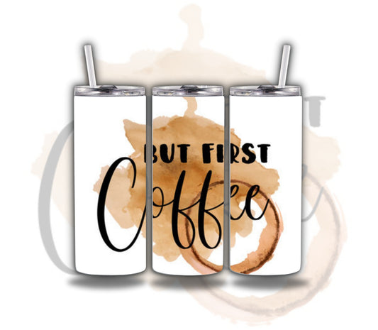 But First Coffee